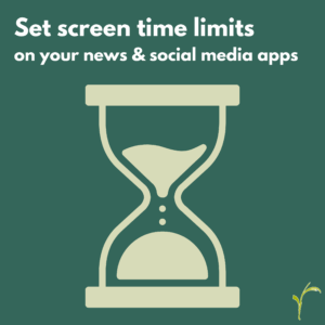 An image of an hourglass is framed by text that reads: Set screen time limits on your news and social media apps